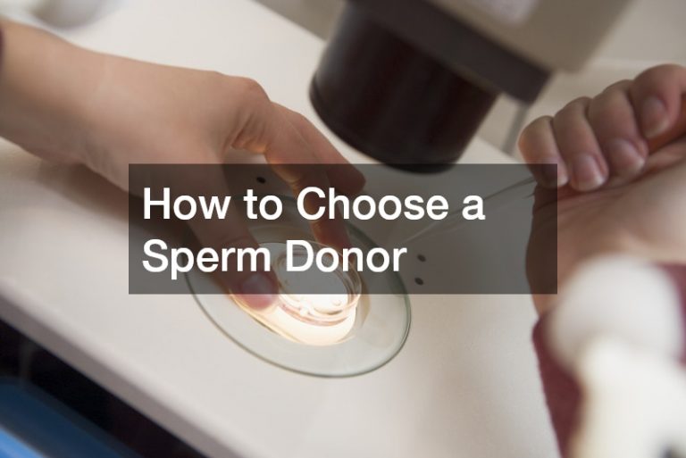 How to Choose a Sperm Donor