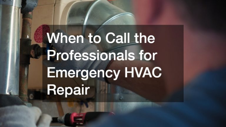 When to Call the Professionals for Emergency HVAC Repair