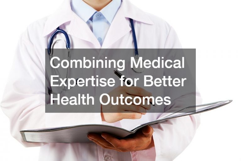 Combining Medical Expertise for Better Health Outcomes